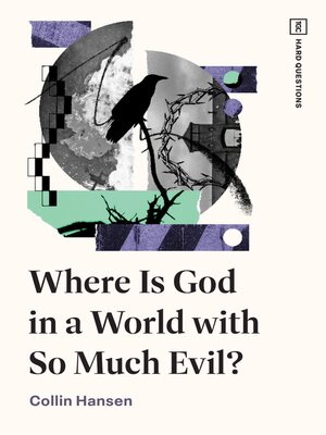 cover image of Where Is God in a World with So Much Evil?
